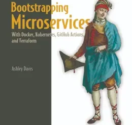Bootstrapping Microservices, Second Edition, Video Edition