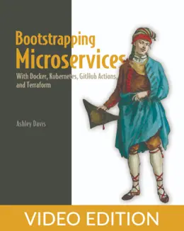 Bootstrapping Microservices, Second Edition, Video Edition
