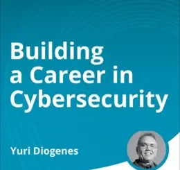 Building a Career in Cybersecurity (Video Training)