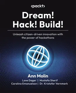 Dream! Hack! Build!