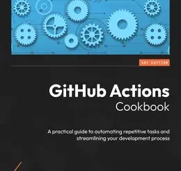 GitHub Actions Cookbook