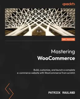 Mastering WooCommerce, Second Edition