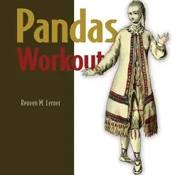 Pandas Workout: 200 exercises to make you a stronger data analyst