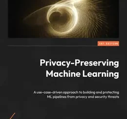 Privacy-Preserving Machine Learning