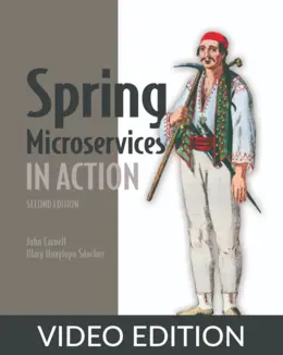 Spring Microservices in Action, Second Edition, Video Edition
