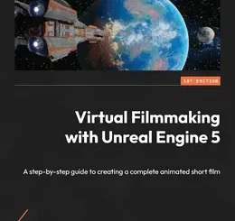 Virtual Filmmaking with Unreal Engine 5