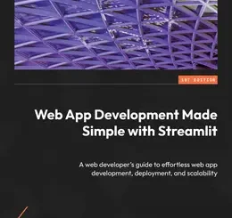 Web App Development Made Simple with Streamlit
