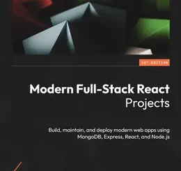 Modern Full-Stack React Projects