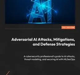Adversarial AI Attacks, Mitigations, and Defense Strategies