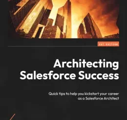 Architecting Salesforce Success