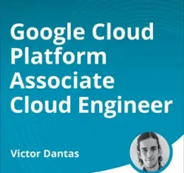 Google Cloud Platform Associate Cloud Engineer (Video Course)