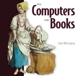 How Computers Make Books, Video Edition