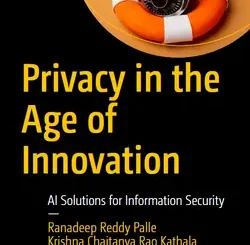 Privacy in the Age of Innovation: AI Solutions for Information Security
