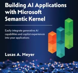 Building AI Applications with Microsoft Semantic Kernel
