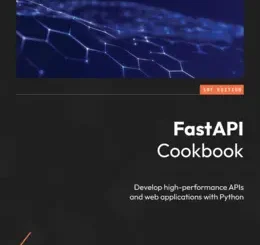 FastAPI Cookbook