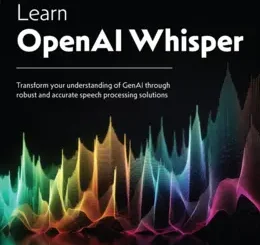 Learn OpenAI Whisper