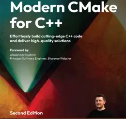 Modern CMake for C++, 2nd Edition