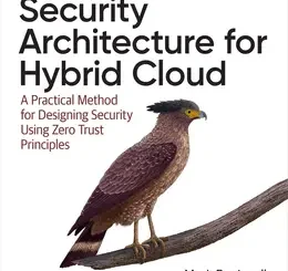 Security Architecture for Hybrid Cloud: A Practical Method for Designing Security Using Zero Trust Principles