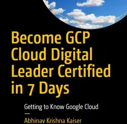 Become GCP Cloud Digital Leader Certified in 7 Days: Getting to Know Google Cloud