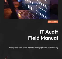 IT Audit Field Manual