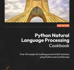 Python Natural Language Processing Cookbook, 2nd Edition