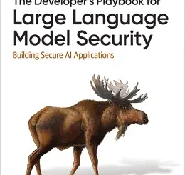 The Developer’s Playbook for Large Language Model Security: Building Secure AI Applications