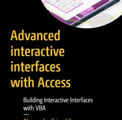 Advanced interactive interfaces with Access: Building Interactive Interfaces with VBA