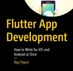 Flutter App Development: How to Write for iOS and Android at Once