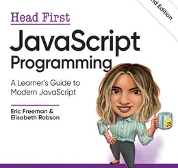 Head First JavaScript Programming: A Learner’s Guide to Modern JavaScript, 2nd Edition