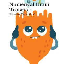 Numerical Brain Teasers: Exercise Your Mind