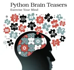 Python Brain Teasers: Exercise Your Mind
