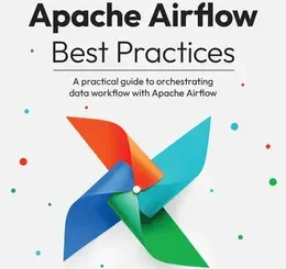 Apache Airflow Best Practices