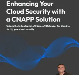 Enhancing Your Cloud Security with a CNAPP Solution