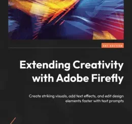 Extending Creativity with Adobe Firefly