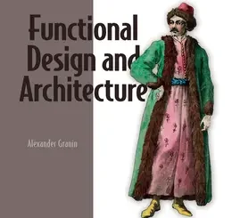 Functional Design and Architecture: Examples in Haskell
