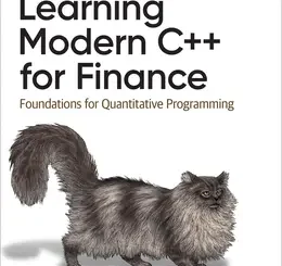 Learning Modern C++ for Finance: Foundations for Quantitative Programming