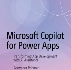 Microsoft Copilot for Power Apps: Transforming App Development with AI Assistance