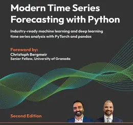 Modern Time Series Forecasting with Python, 2nd Edition
