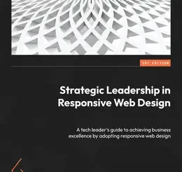 Strategic Leadership in Responsive Web Design