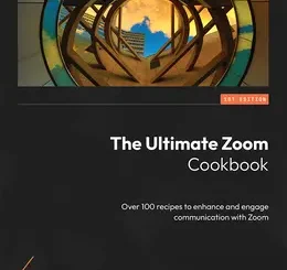 The Ultimate Zoom Cookbook