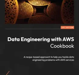 Data Engineering with AWS Cookbook