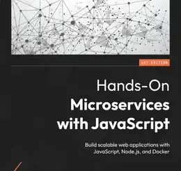 Hands-On Microservices with JavaScript