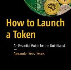 How to Launch a Token: An Essential Guide for the Uninitiated