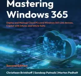Mastering Windows 365, 2nd Edition