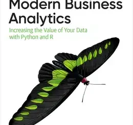 Modern Business Analytics: Increasing the Value of Your Data with Python and R