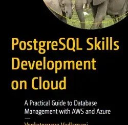 PostgreSQL Skills Development on Cloud: A Practical Guide to Database Management with AWS and Azure