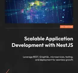 Scalable Application Development with NestJS