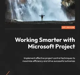 Working Smarter with Microsoft Project