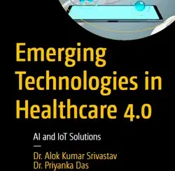 Emerging Technologies in Healthcare 4.0: AI and IoT Solutions