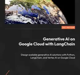 Generative AI on Google Cloud with LangChain